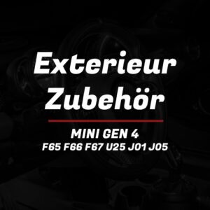 Exterieur-Zubehör für MINI F65, F66, F67, U25, J01 und J05