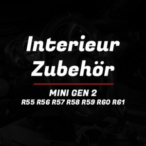 Interieur-Zubehör für MINI R55 R56 R57 R58 R59 R60 R61